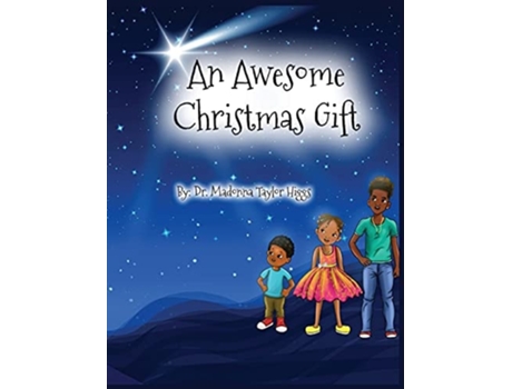 Livro An Awesome Christmas Gift De Dr Madonna Taylor Higgs (inglês - Capa Dura)
