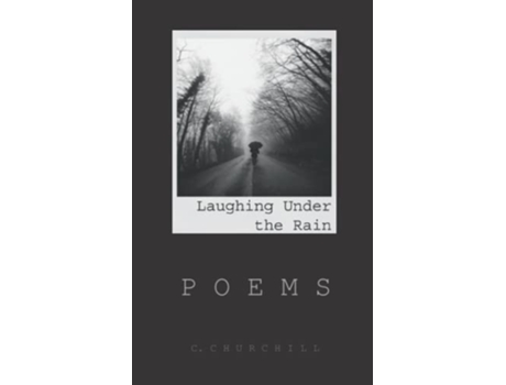 Livro Laughing Under the Rain Poems de C Churchill (Inglês)