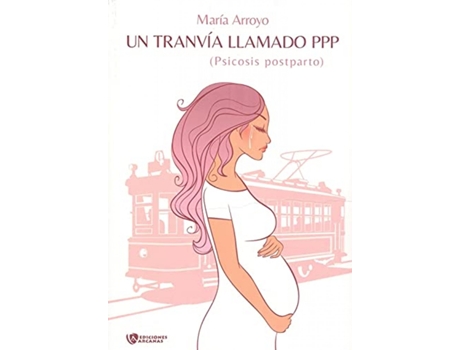 Livro Un Tranvía Llamado Ppp de María Arroyo (Espanhol)