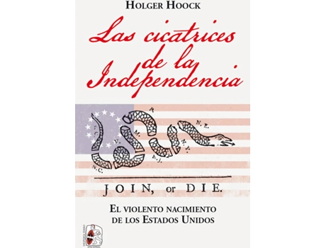 Livro Las Cicatrices De La Independencia de Holger Hook (Espanhol)