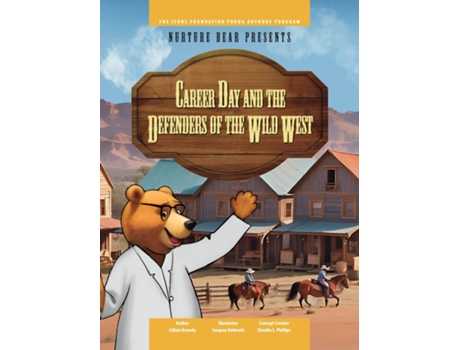 Livro CAREER DAY AND THE DEFENDERS OF THE WILD WEST de Lillian Brawdy (Inglês)