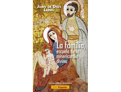 Livro La Familia, Escuela De La Misericordia Divina de Juan De Dios Larrú Ramos (Espanhol)
