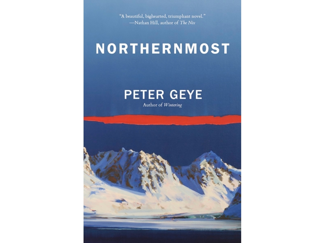Livro Northernmost de Peter Geye (Inglês)