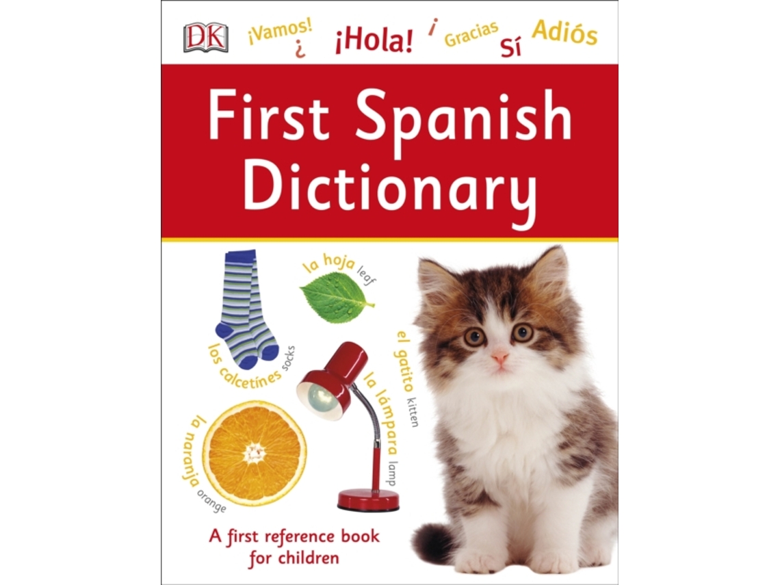 Livro First Spanish Dictionary de Dk Publishing (Inglês)