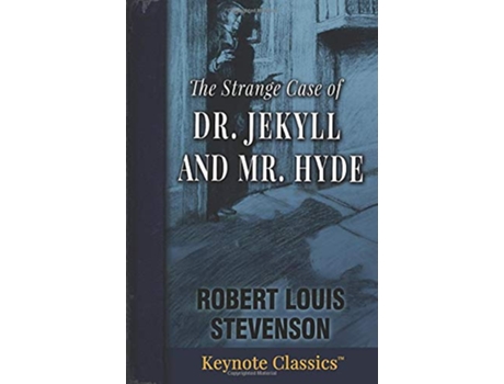 Livro The Strange Case of Dr Jekyll and Mr Hyde Annotated Keynote Classics de Robert Louis Stevenson e Michelle M White (Inglês)