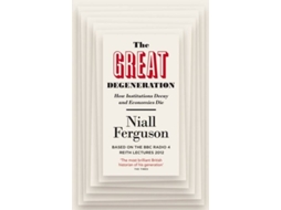 Livro Great Degeneration de Niall Ferguson (Inglês)