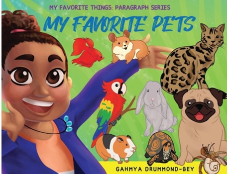 Livro My Favorite Pets My Favorite Things Paragraph Writing Series De Gahmya Drummond-bey (inglês)
