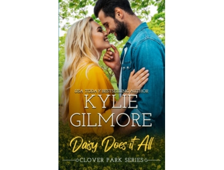 Livro Daisy Does It All De Kylie Gilmore (inglês)