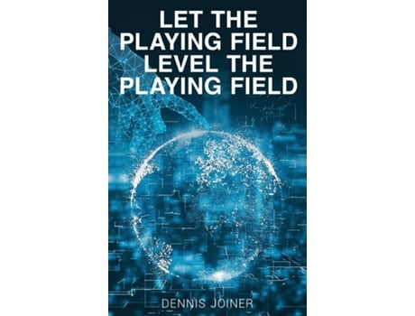 Livro Let the Playing Field Level the Playing Field de Dennis Joiner (Inglês)