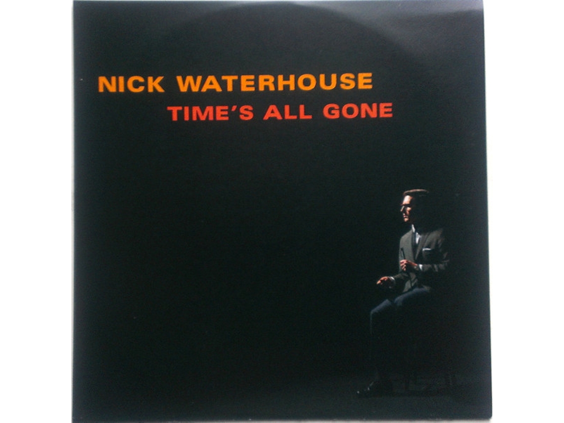 CD Nick Waterhouse  - Time's All Gone