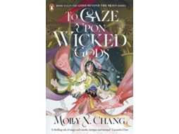 Livro To Gaze Upon Wicked Gods De Molly X Chang (inglês)