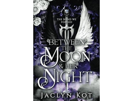Livro Between the Moon and Her Night de Jaclyn Kot (Inglês)