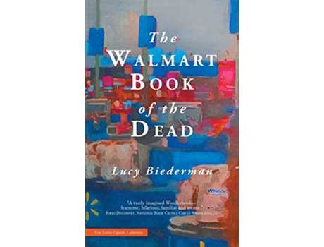 Livro The Walmart Book of the Dead de Lucy Biederman (Inglês)