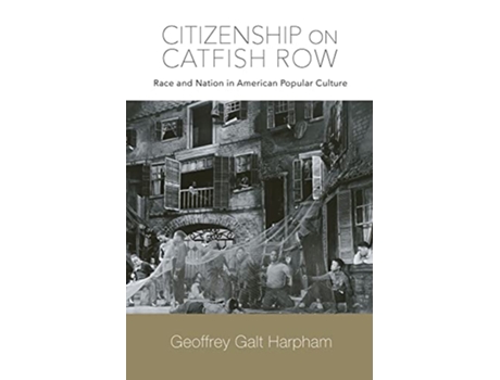Livro Citizenship on Catfish Row de Geoffrey Galt Harpham (Inglês)