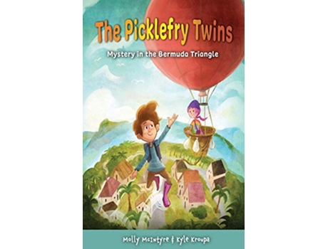 Livro The Picklefry Twins Mystery in the Bermuda Triangle de Molly McIntyre Kyle Kroupa (Inglês)