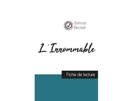 Livro LInnommable de Samuel Beckett fiche de lecture et analyse complète de loeuvre French Edition de Samuel Beckett (Francês)
