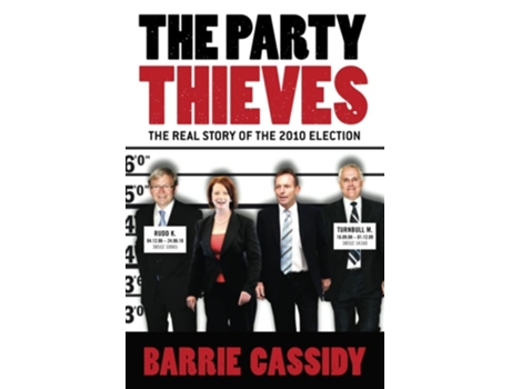 Livro The Party Thieves de Barrie Cassidy (Inglês)