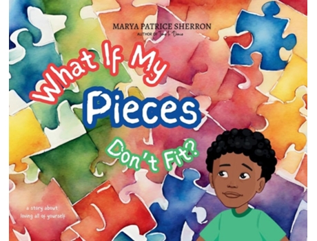 Livro What If My Pieces Dont Fit de Marya P Sherron (Inglês - Capa Dura)
