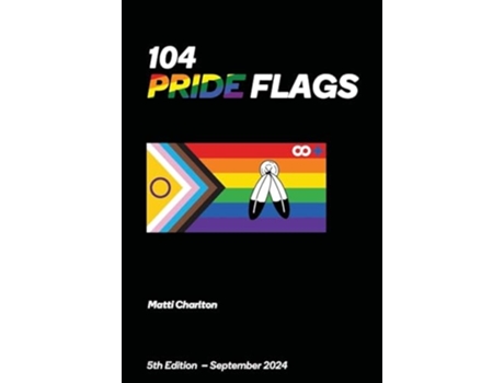Livro 104 Pride Flags de Matti Charlton (Inglês)