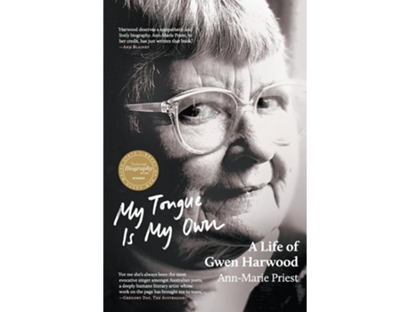 Livro My Tongue Is My Own A Life of Gwen Harwood de Ann-Marie Priest (Inglês)