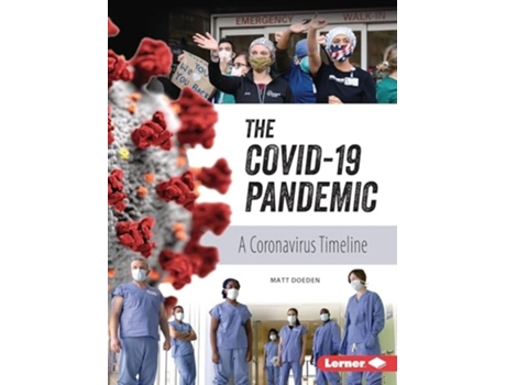 Livro The Covid-19 Pandemic De Matt Doeden (inglês)