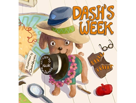 Livro Dashs Week A Dogs Tale About Kindness and Helping Others 1 de Nicole M MacDonald (Inglês)