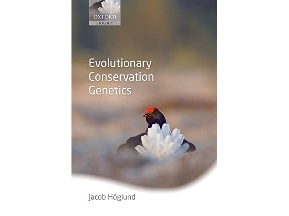 Livro Evolutionary Conservation Genetics de Jacob Höglund (Inglês)