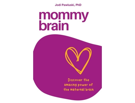 Livro Mommy Brain de Jodi Pawluski (Inglês)