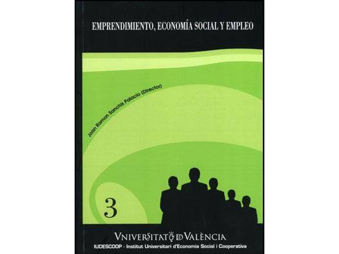 Livro Emprendimiento, economía social y empleo de General Rapporteur Amparo Melián Navarro, General Rapporteur Vanessa Campos Climent et al. (Espanhol)