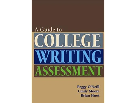 Livro Guide to College Writing Assessment de Peggy O'Neill, Cindy Moore et al. (Inglês)