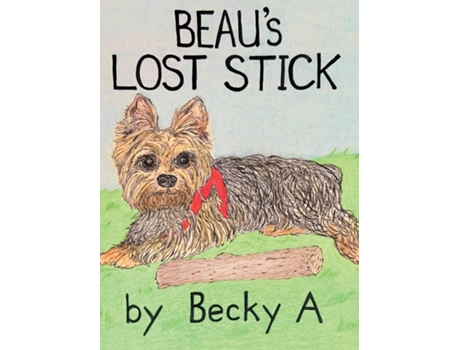 Livro Beaus Lost Stick de Becky A (Inglês)