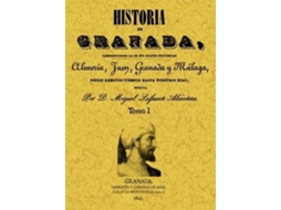 Livro Historia De Granada, Comprendiendo La De Sus Cuatro Provincias Almería, Jaén, Granada Y Málaga de Miguel Lafuente Alcántara (Espanhol)