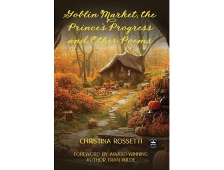 Livro Goblin Market, The Princes Progress and Other Poems de Christina Rossetti (Inglês - Capa Dura)