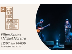 Bilhete FILIPA SANTOS | MIGUEL MOREIRA – CISTERMÚSICA 2026