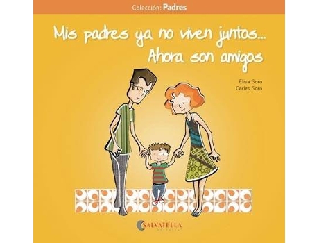 Livro Mis Padres Ya No Viven Juntos... Ahora Son Amigos
