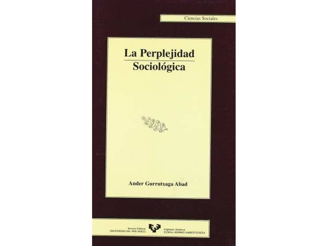 Livro La Perplejidad Sociológica de Ander Gurrutxaga Abad (Espanhol)