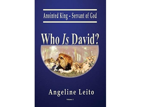 Livro Who Is David? Anointed King - Servant Of God De Angeline Leito (inglês)