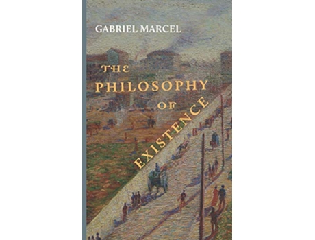Livro The Philosophy of Existence de Gabriel Marcel (Inglês)