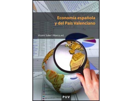 Livro Economía española y del país valenciano de Literary Editor Vicent Enric Soler Marco, Editor-In-Chief Guillermo Quintás (Espanhol)