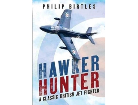 Livro Hawker Hunter De Philip Birtles (inglês)