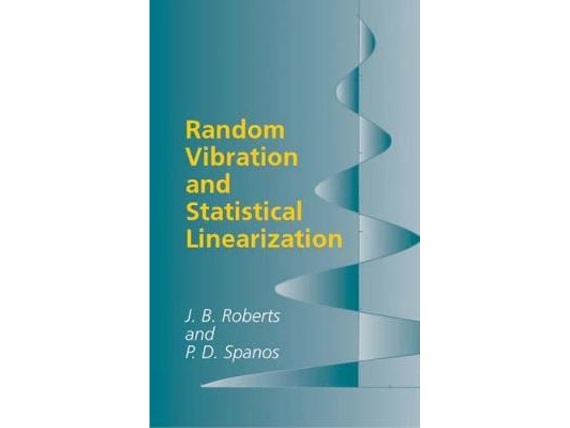 Livro random vibration and statistical linearization de j.b. roberts,pol d. spanos (inglês)