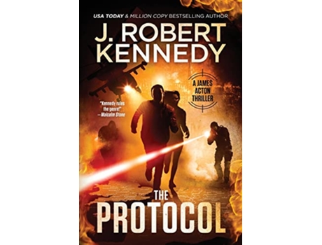 Livro The Protocol A James Acton Thriller Book 1 James Acton Thrillers de J Robert Kennedy (Inglês)
