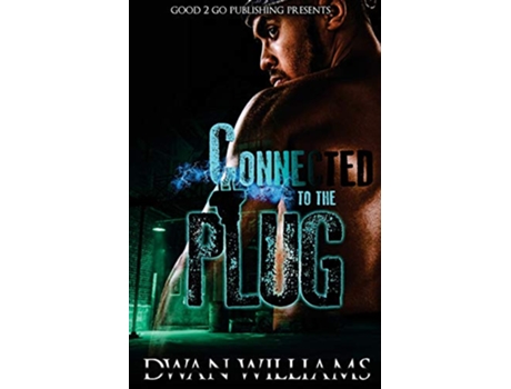 Livro Connected to the plug 1 de Dwan Williams (Inglês)
