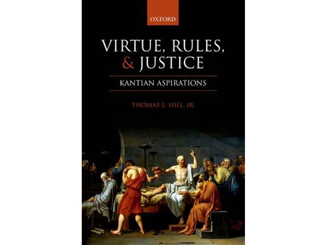 Livro Virtue, Rules, and Justice de Thomas E Hill Jr (Inglês)