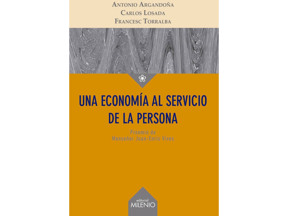 Livro Una economía al servicio de la persona de Antonio Argandoña Rámiz, Carlos Losada Marrodán et al.