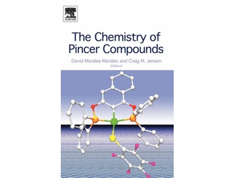 Livro The Chemistry of Pincer Compounds de David; Jensen, Craig G.M. Morales-Morales (Inglês)