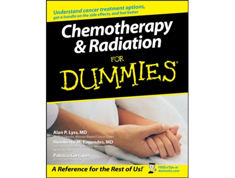 Livro Chemotherapy and Radiation For Dummies Alan P. Lyss, Humberto Fagundes et al. (Inglês)