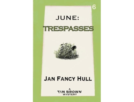 Livro June Trespasses de Jan Fancy Hull (Inglês)