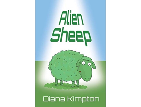 Livro Alien Sheep de Diana Kimpton (Inglês)