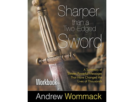 Livro Sharper Than a TwoEdged Sword Workbook de Andrew Wommack (Inglês)